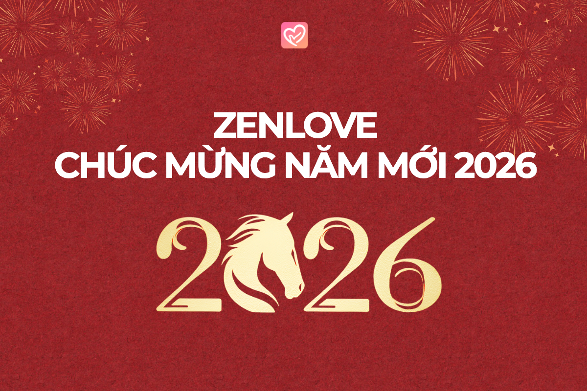 [THÔNG BÁO] LỊCH NGHỈ TẾT NGUYÊN ĐÁN BÍNH NGỌ 2026 TẠI ZENLOVE.ME